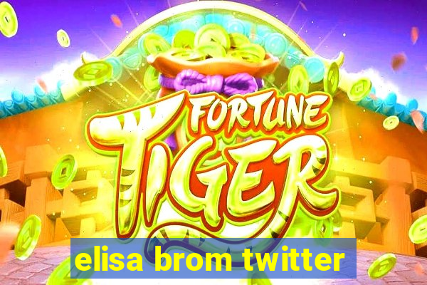 elisa brom twitter